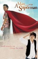 A Man Who Was Superman full movie (2008)